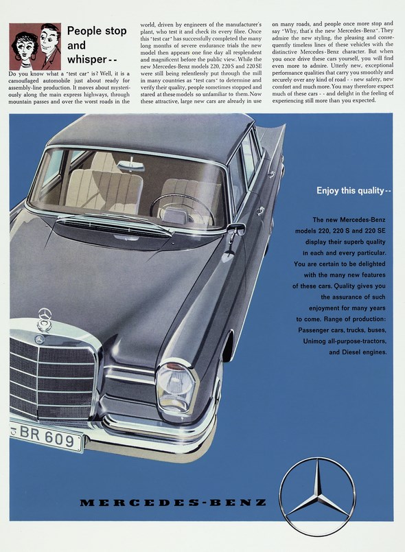 Advertising Mercedes-Benz: "People stop and whisper ...", Enjoy this quality - -, Mercedes-Benz type 200, 220 S and 220 SE