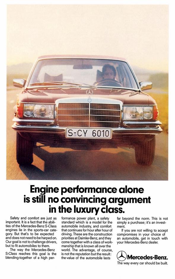 Eine Limousine der Luxusklasse braucht mehr als nur einen starken Motor. Die richtige Mischung besteht vielmehr aus Sicherheit, Leistung und Komfort - das macht diese Anzeige am Beispiel der S-Klasse deutlich.